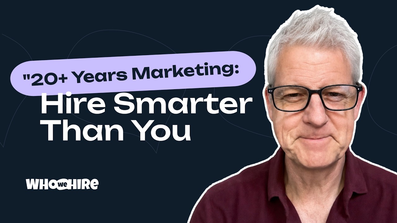 VP Marketing Reveals Why He Only Hires People Smarter Than Himself